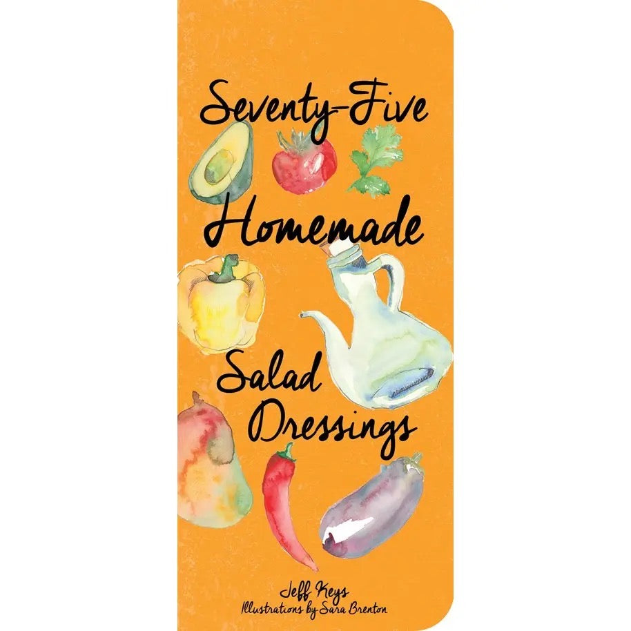 75 Homemade Salad Dressings